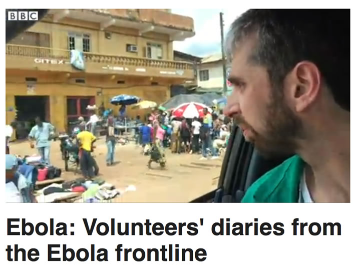 BBC News Ebola: Volunteers' diaries from the Ebola frontline