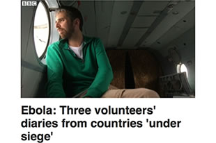 BBC News Ebola: Three volunteers' diaries from countries 'under siege’
